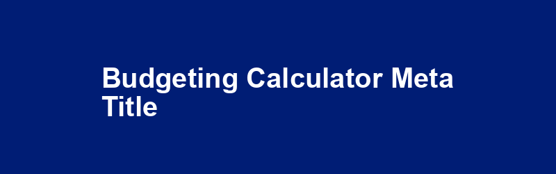 Budgeting Calculator Meta Title